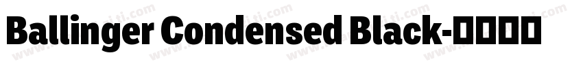 Ballinger Condensed Black字体转换
